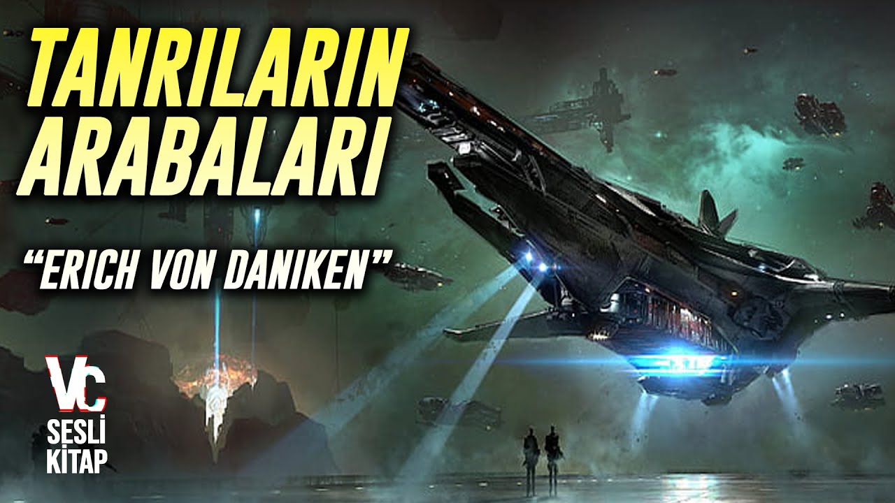 Tanrıların Arabaları Kitabı (sesli kitap) - Erich Von Daniken - Muazzam Bilgi Dolu Bir Kitap