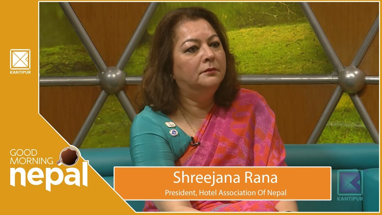 Shreejana Rana | President, Hotel Association Of Nepal | Good Morning Nepal - 18 October 2019