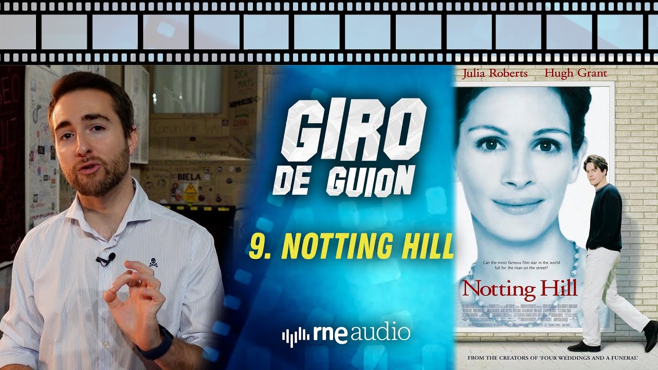 Giro de guion #09: Notting Hill