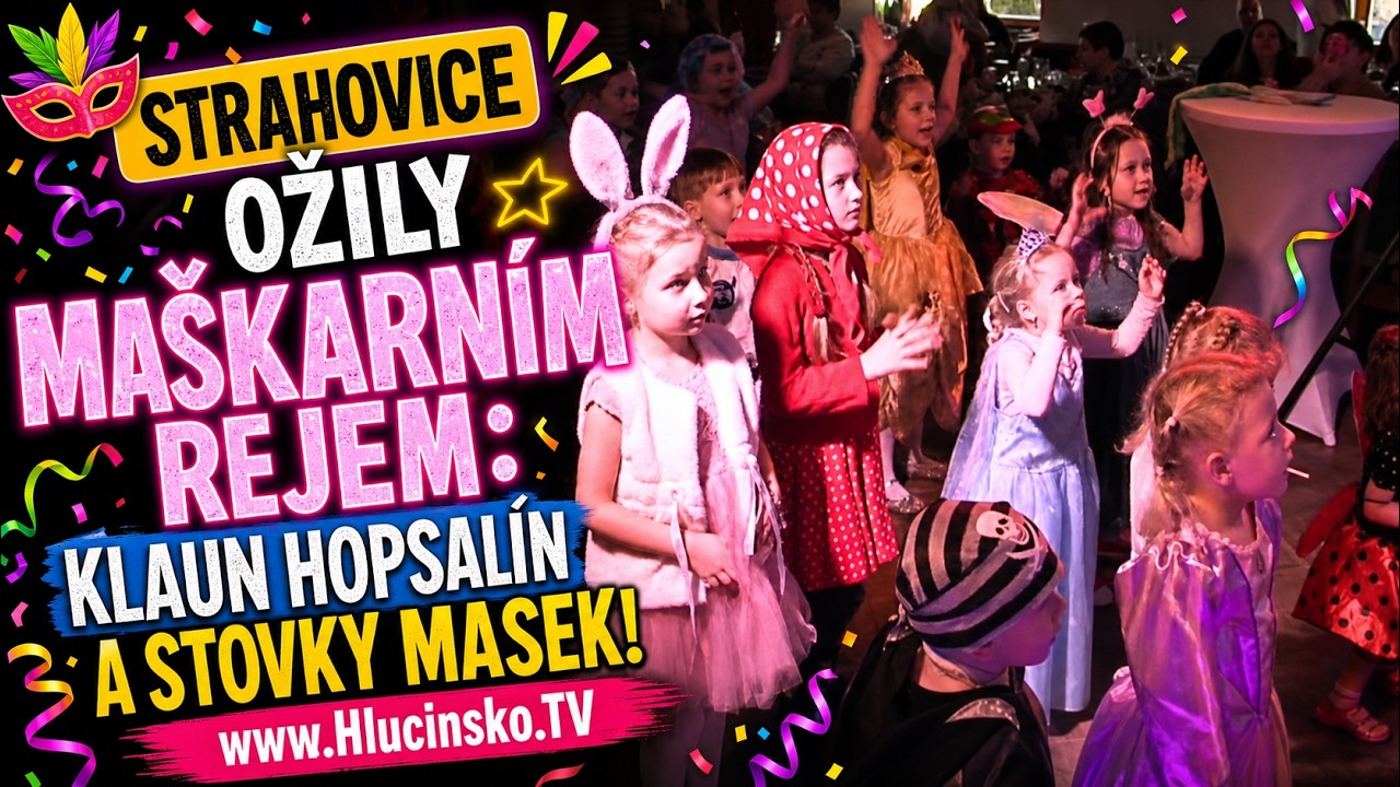 🎭 TOP masky: Dětský maškarní ples Strahovice 2026 │ #Hlucinsko.TV │ @TelevizeHlucinsko