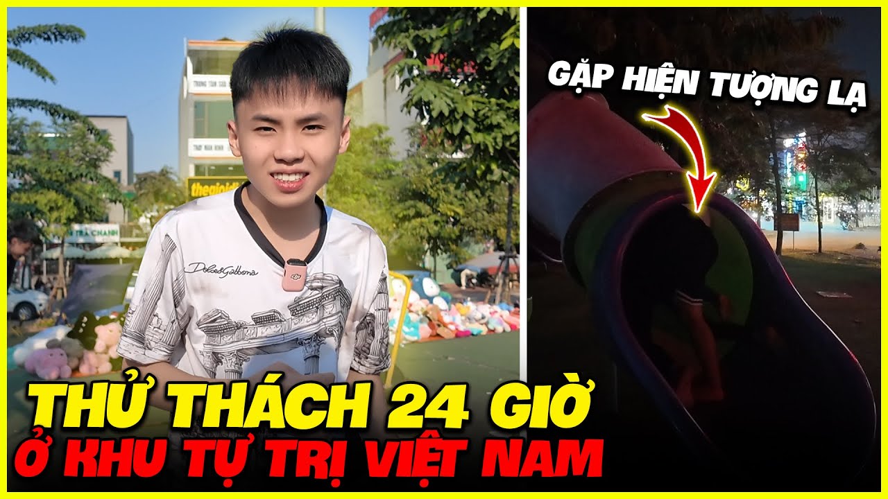 Mướp | Thử Thách 24 Giờ Ở Khu Tự Trị Việt Nam, Gặp Ngay Hiện Tượng Lạ !!!