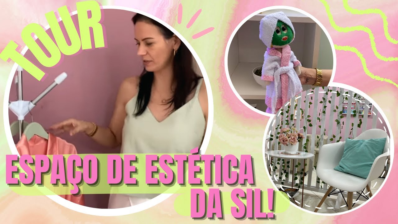 TOUR NO ESPAÇO DE ESTÉTICA ft. SIL