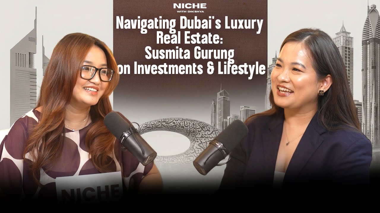 Navigating Dubai's Luxury Real Estate: Susmita Gurung on Investments, Developments & Lifestyle