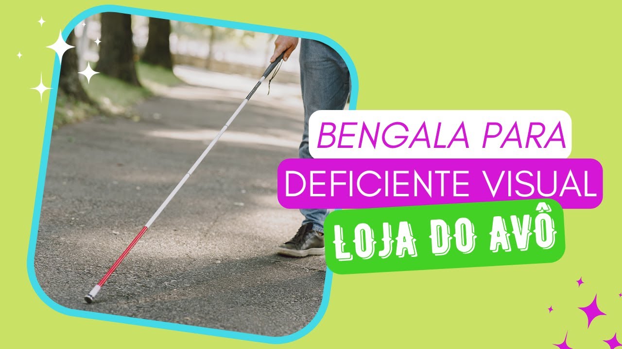 Bengala para Deficiente Visual - Loja do Avô