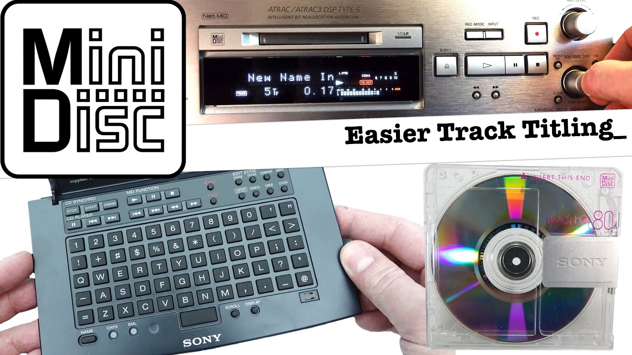 MiniDisc: Adding Track Titles without a PC