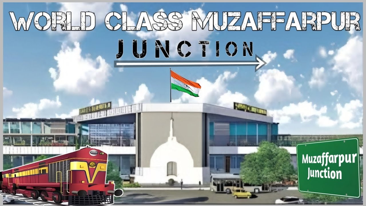 World Class Muzaffarpur Junction | एयरपोर्ट जैसा होगा मुज़फ्फरपुर जंक्शन | पहला फेज का काम कंप्लीट।