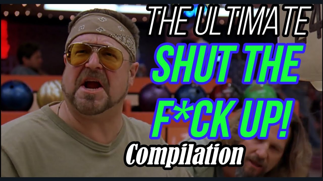 Shut The Fuck Up Compilation
