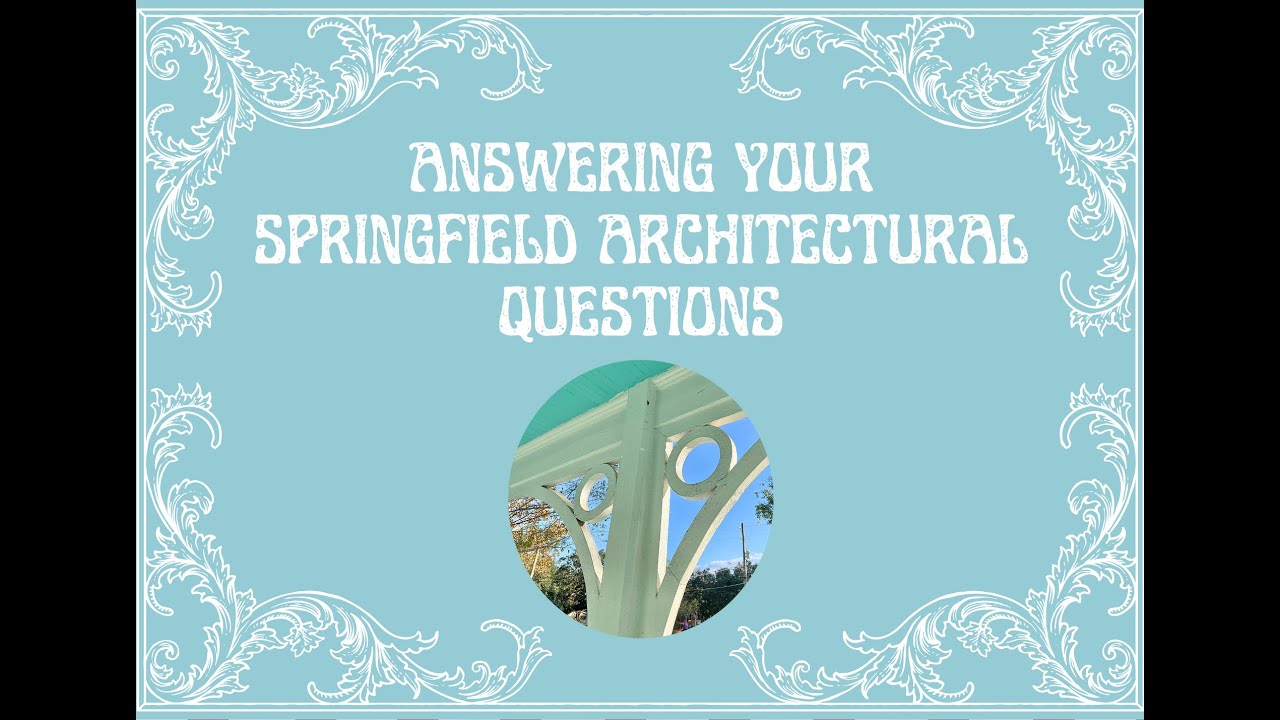Answering Your Springfield Architectural Questions - Architectural Adventures - S2 E13