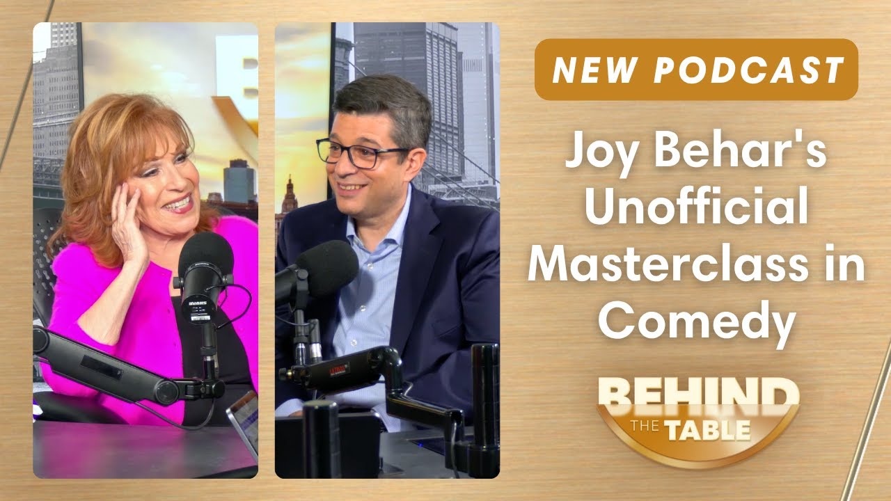 Joy Behar's Unofficial Masterclass in Comedy | Behind the Table