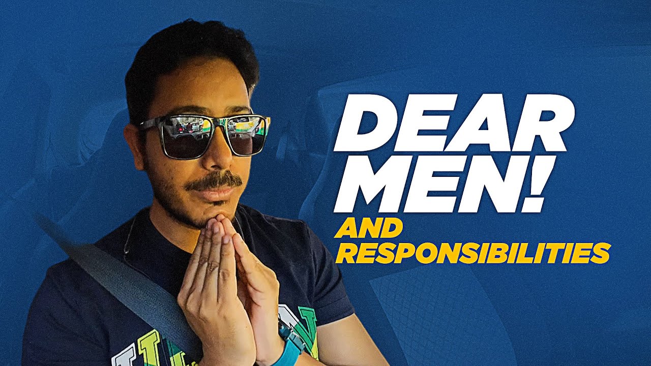 When and Why Men should start taking Responsibility