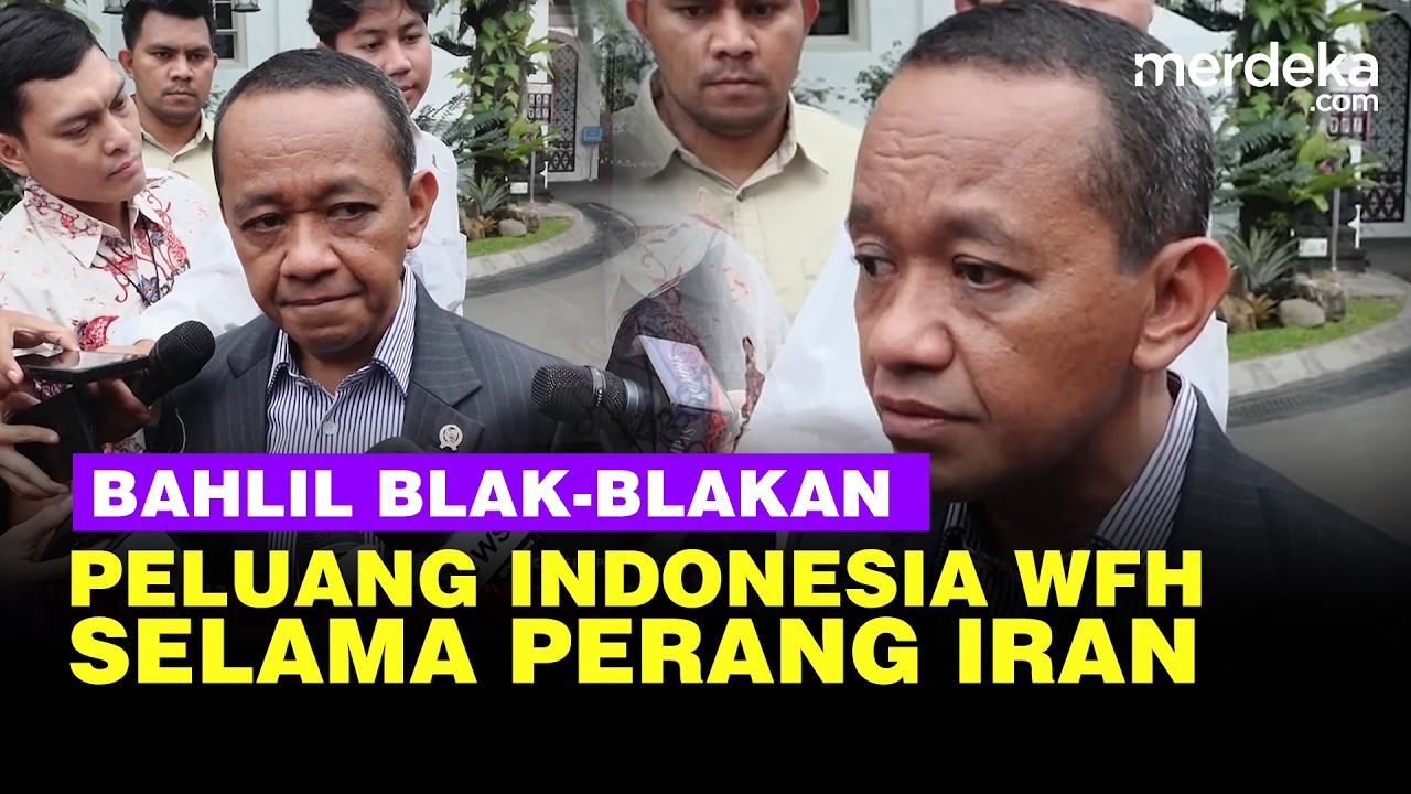 Hemat Anggaran BBM Mahal Karena Perang Iran, Bahlil Blak blakan Peluang Indonesia Terapkan WFH