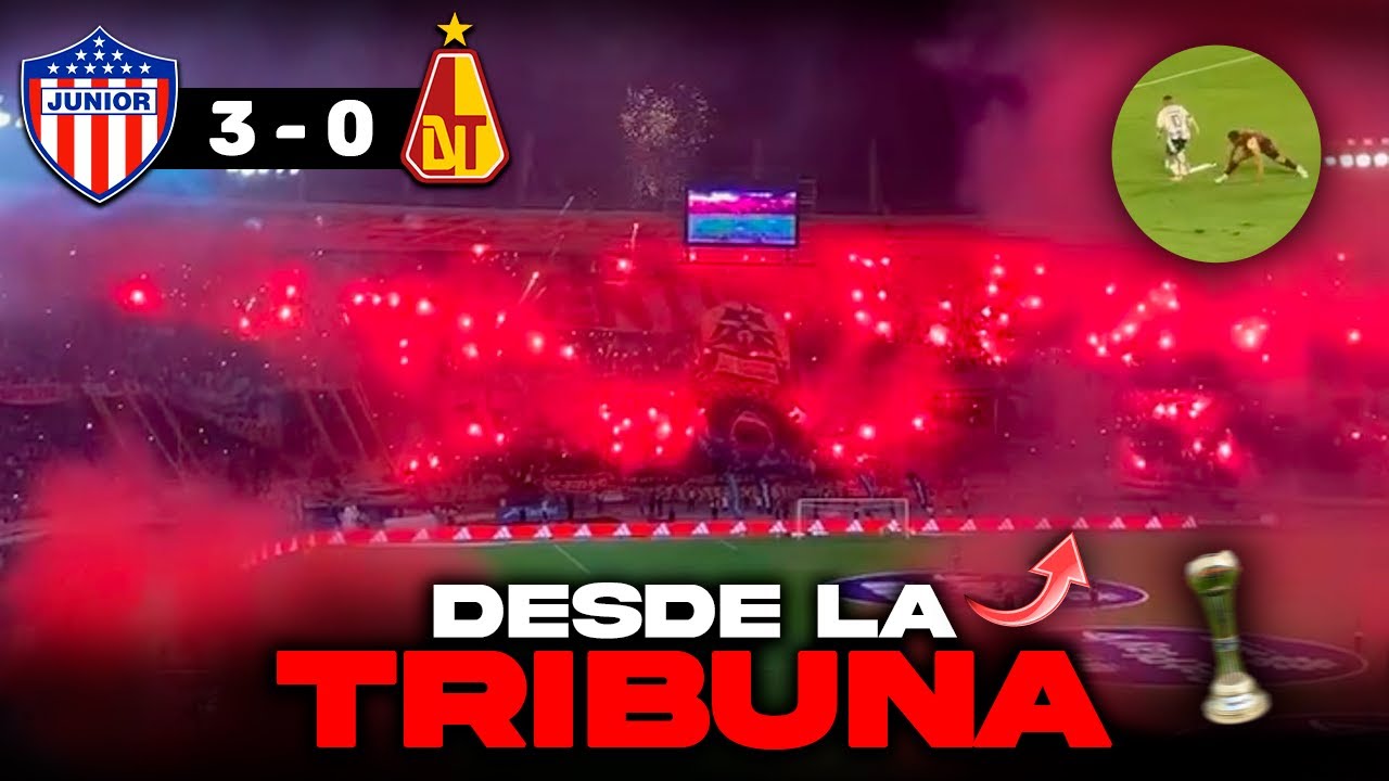 🔥🔴DESDE LA TRIBUNA Junior CAMPEÓN vs Tolima 3-0 Salida y Goles Final ida Liga betplay 2025 - II