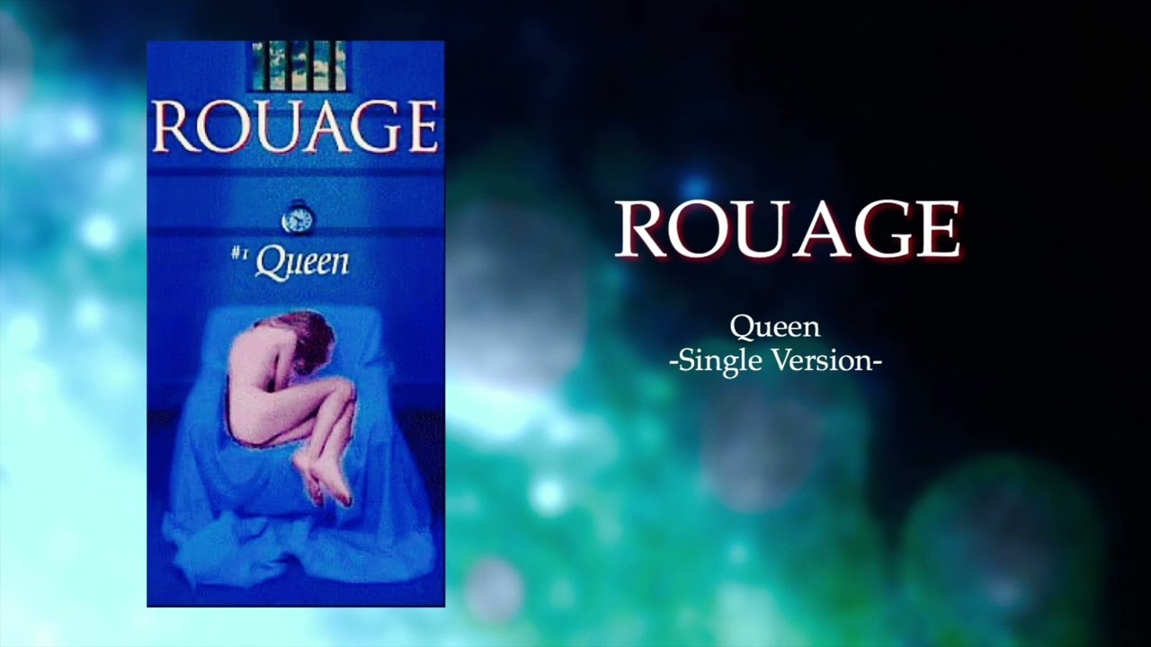 ROUAGE「Queen -Single Version-」高音質　FULL