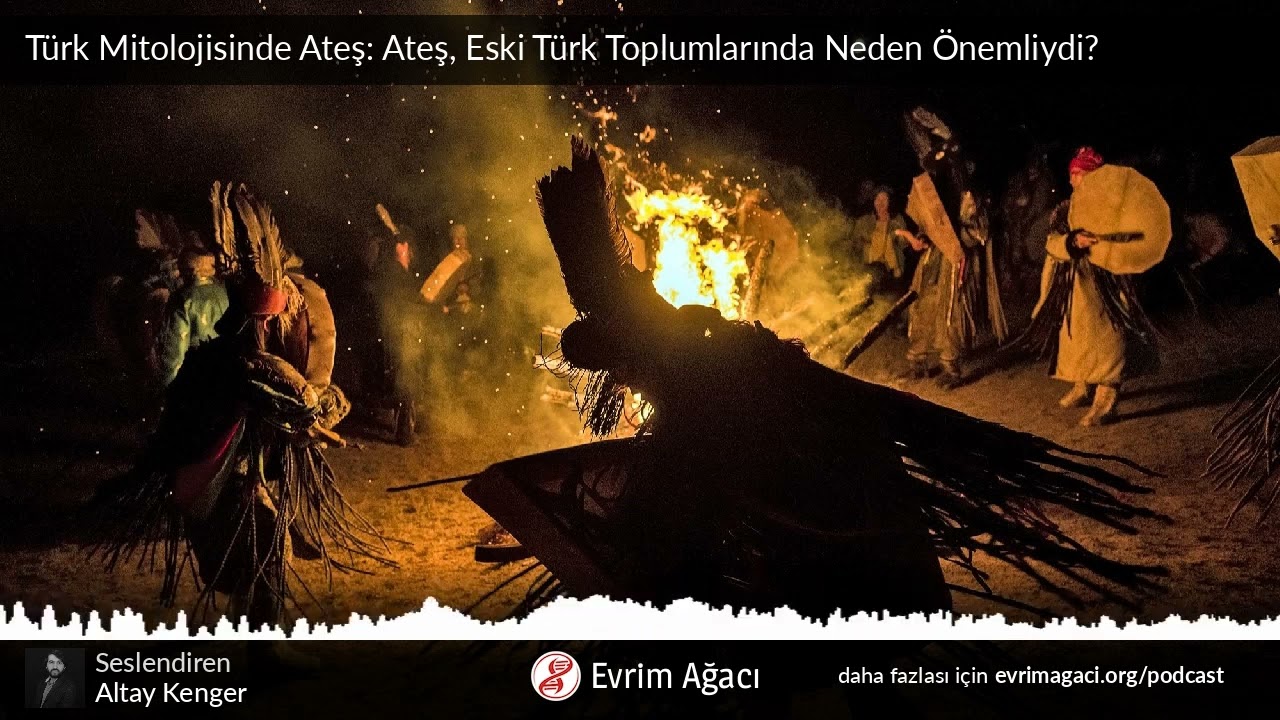 Türk Mitolojisinde Ateş: Ateş, Eski Türk Toplumlarında Neden Önemliydi?