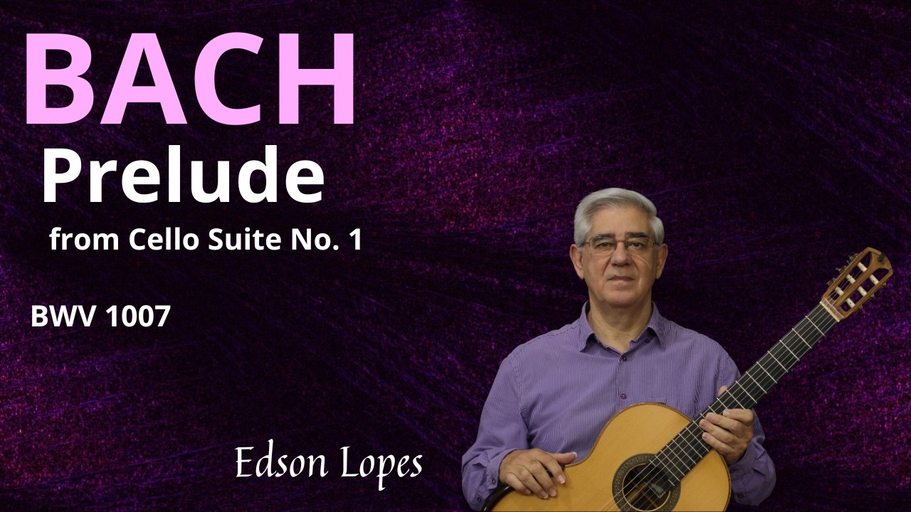 Prelude No. 1, BWV 1007 by Johann Sebastian Bach, performed by Edson Lopes