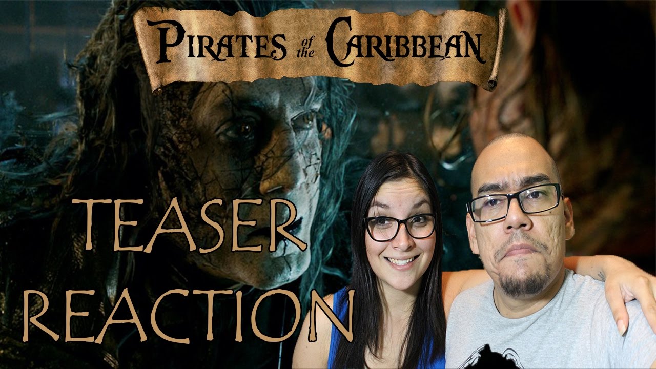 Pirates of the Caribbean 5 Teaser Trailer Reaction