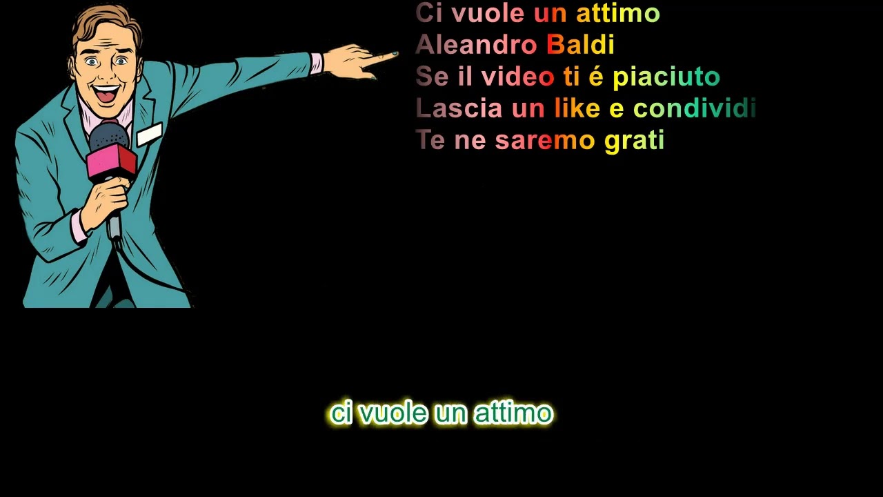 Ci vuole un attimo Aleandro Baldi con testo scorrevole with scrolling text
