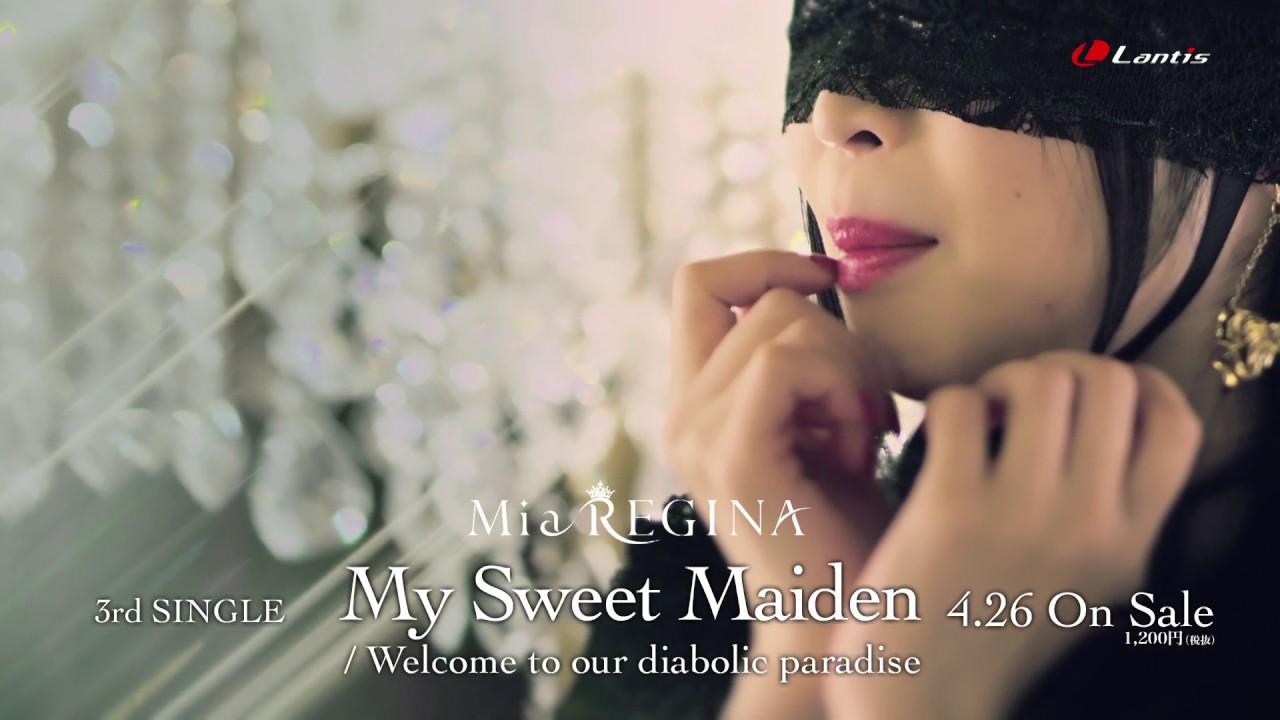 Mia REGINA / My Sweet Maiden Music Video