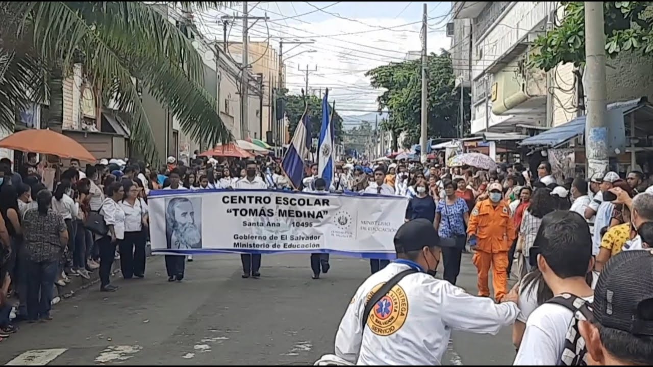 DESFILE 15 DE SEPTIEMBRE SANTA ANA PARQUE LIBERTAD CENTRO ESCOLAR TOMAS MEDINA