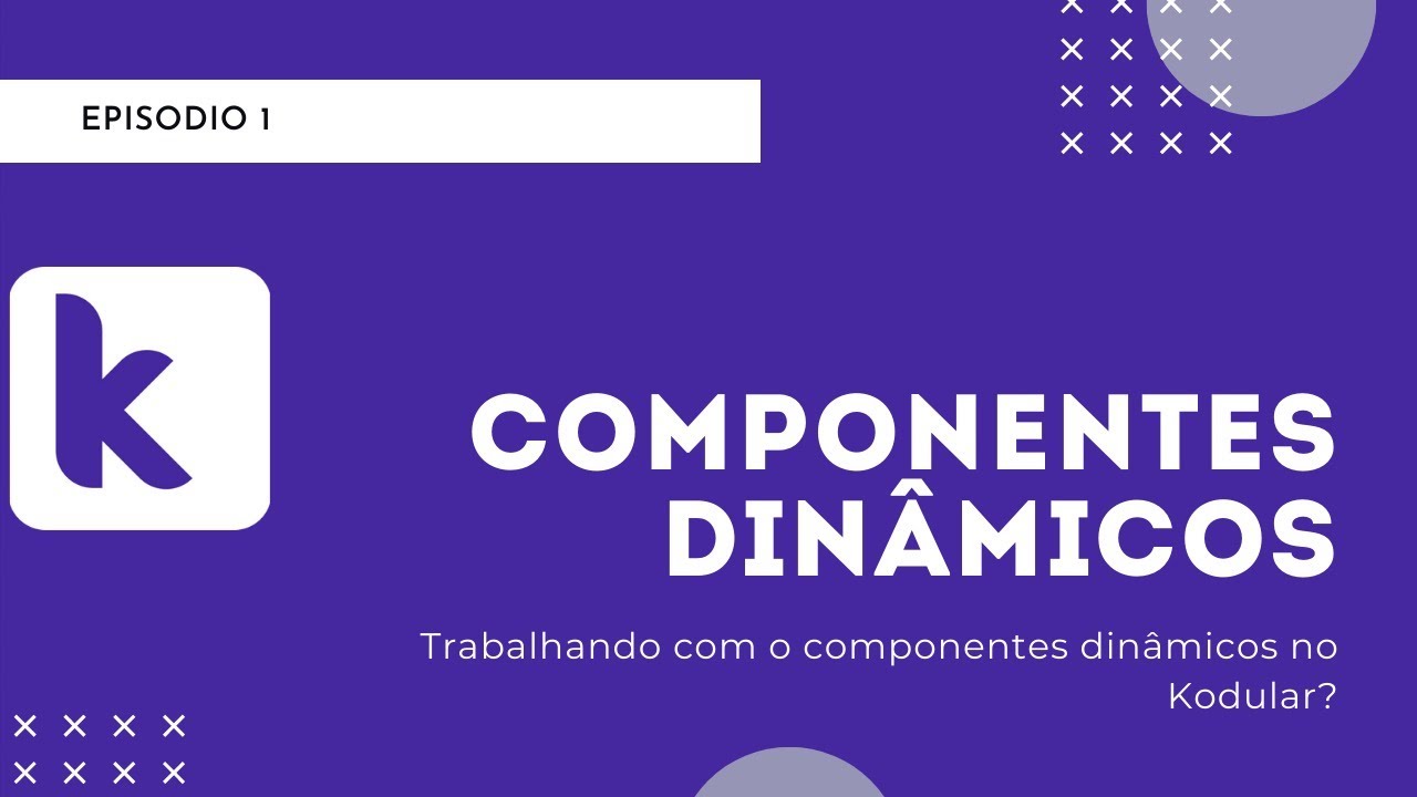 #01 - Componentes dinâmicos do Kodular