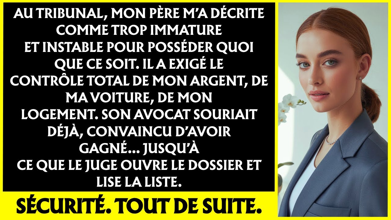 Mon père a exigé tous mes biens au tribunal — jusqu’à ce que le juge lise la liste…