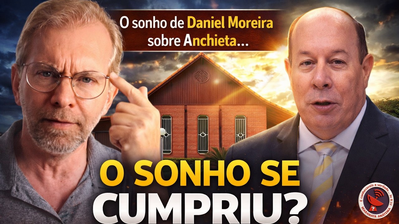 O SONHO DE DANIEL MOREIRA SOBRE ANCHIETA… SE CUMPRIU?