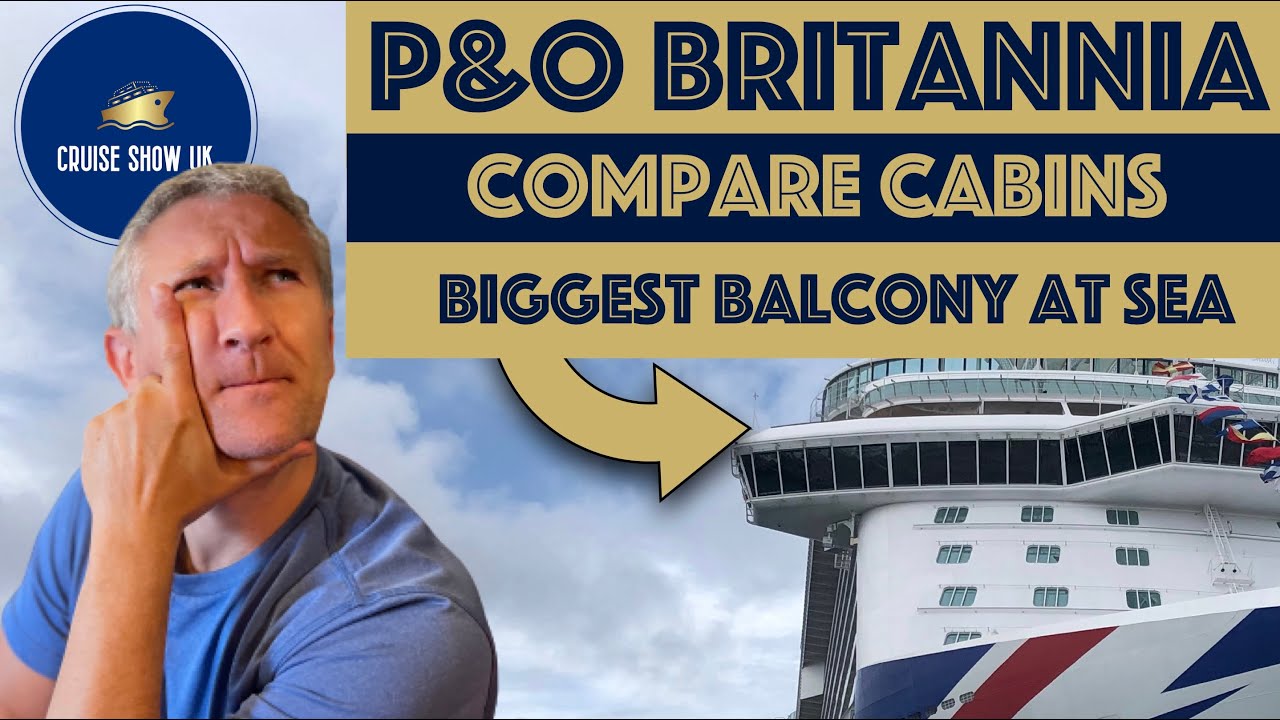 Мы осматриваем 3 разные каюты P&O Britannia — сравниваем цены — какую каюту выбрать?