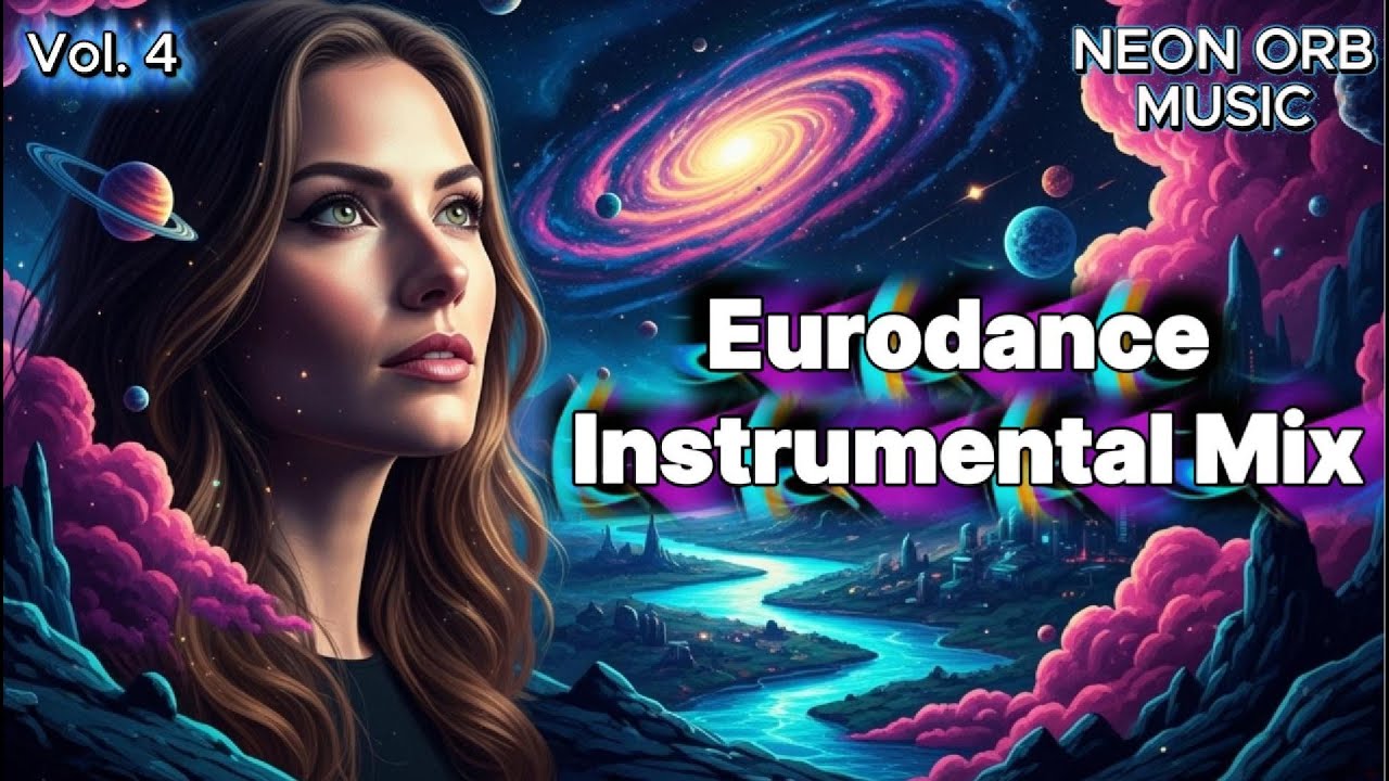 Neon Orb – Eurodance Instrumental Mix Vol. 4  | Night Drive & Workout