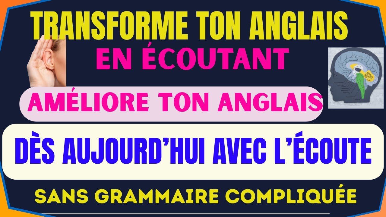 🗣️ ÉCOUTE ÇA ET COMMENCE À PARLER ANGLAIS DÈS AUJOURD’HUI 🚀