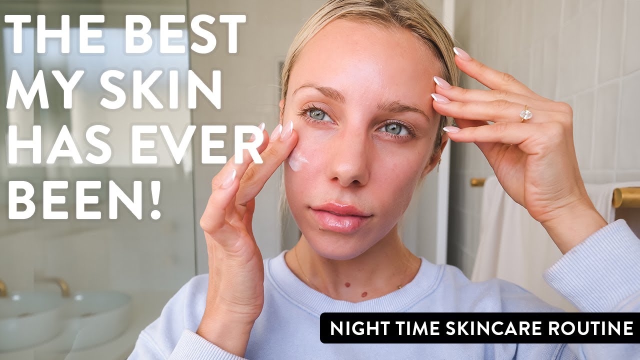 Night Time Skincare Routine: Pre-Wedding routine that gave me the BEST skin of my life!