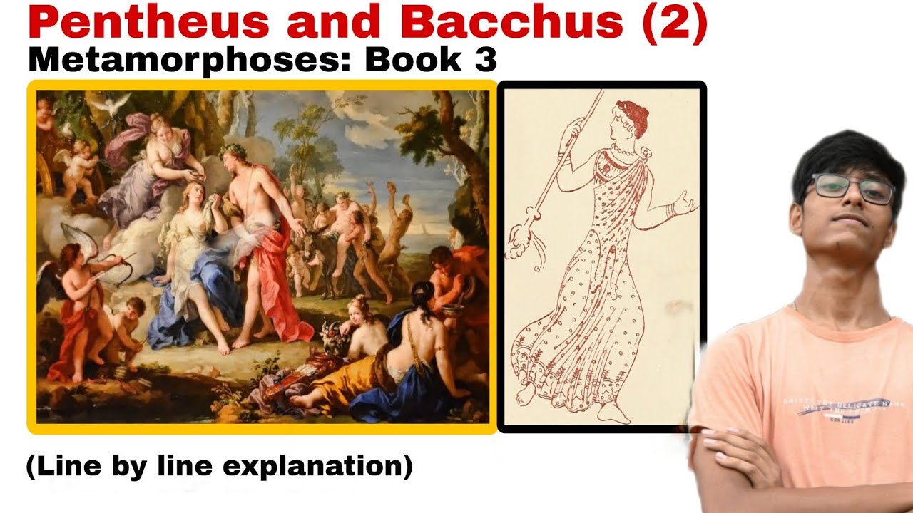 PENTHEUS AND BACCHUS (2) / Metamorphosis by Ovid in bengali line by line explanation / Book 3