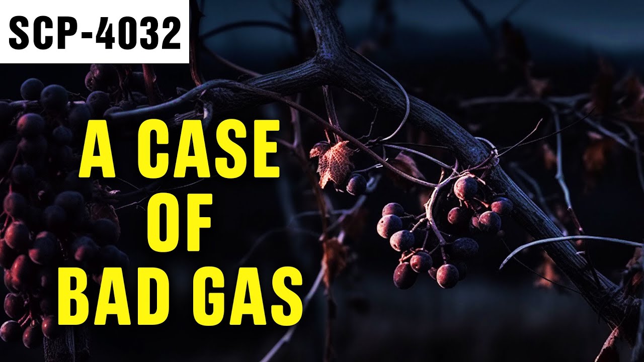 A Case of Bad Gas | SCP-4032
