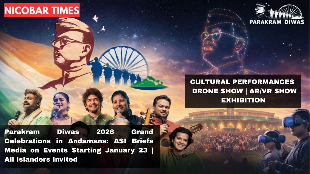 Parakram Diwas 2026 Grand Celebrations in Andamans: ASI Briefs Media on Events Starting January 23