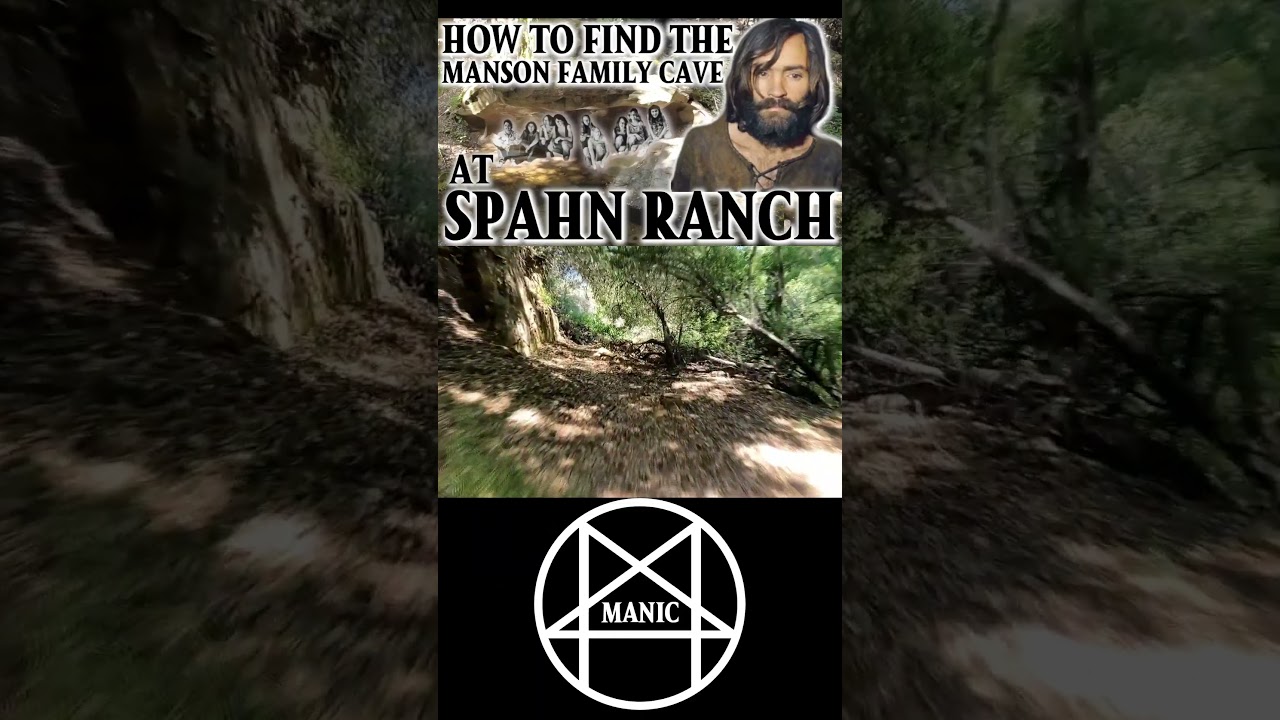 Finding The Manson Family Cave At Spahn Ranch 