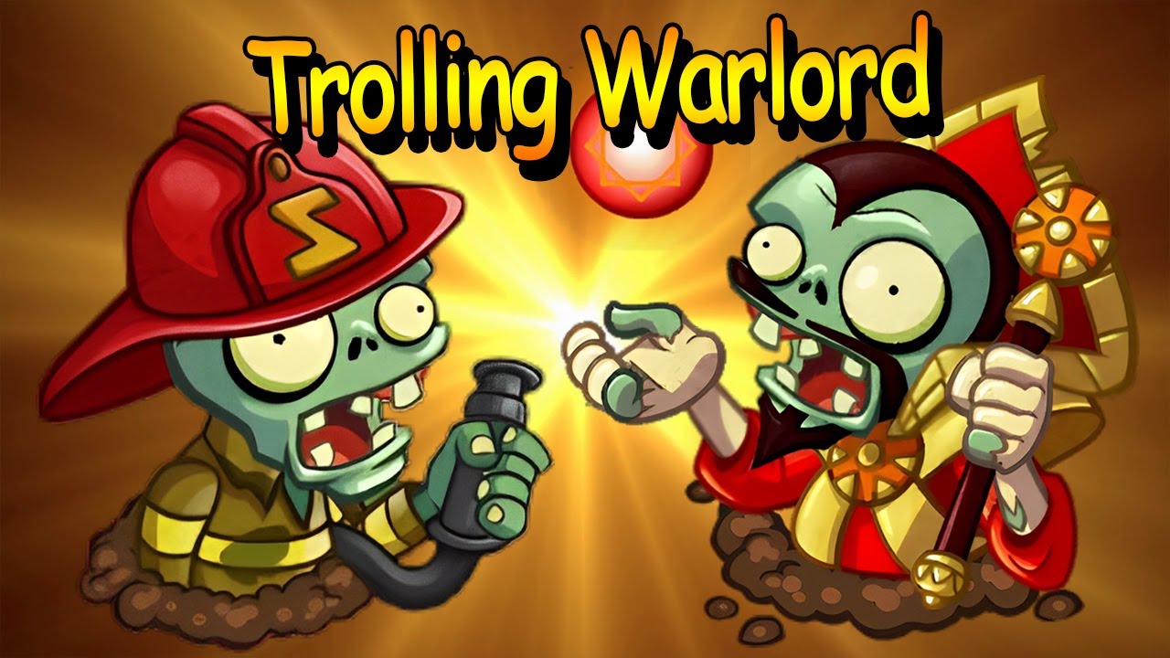 Trolling With Firefighter And Warlord ▌ PvZ Heroes