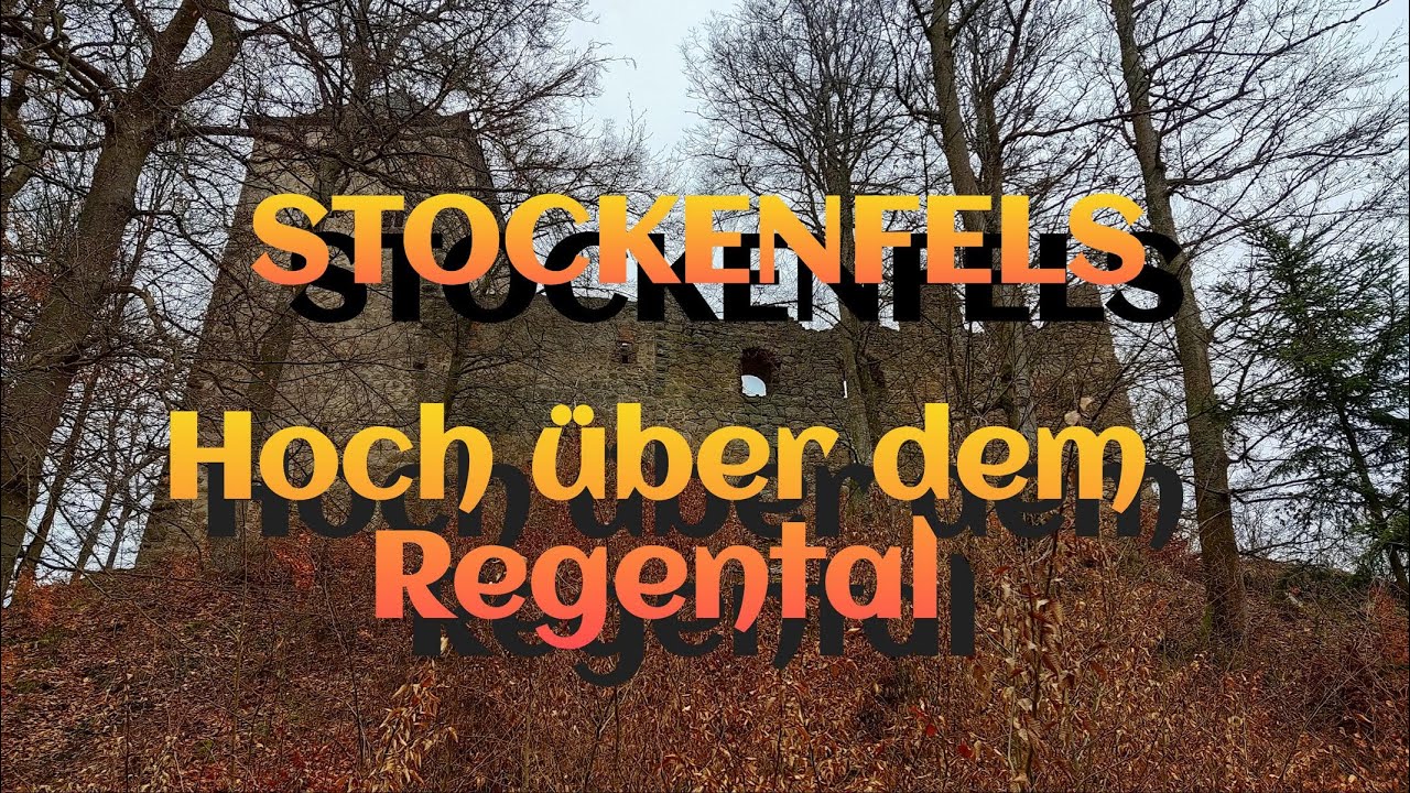 Zur Burgruine Stockenfels durch das Regental