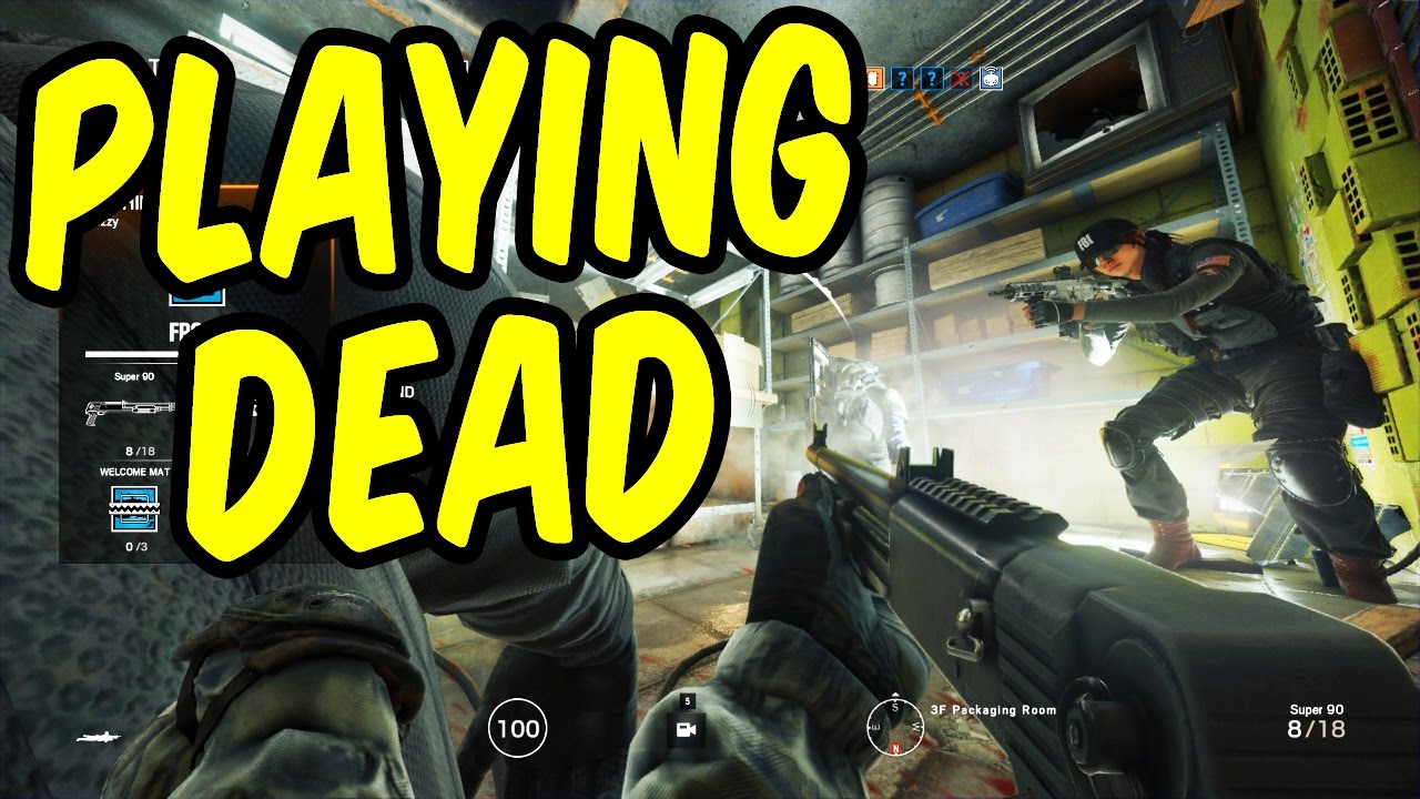 Playing Dead - Rainbow Six Siege Funny Moments & Epic Stuff
