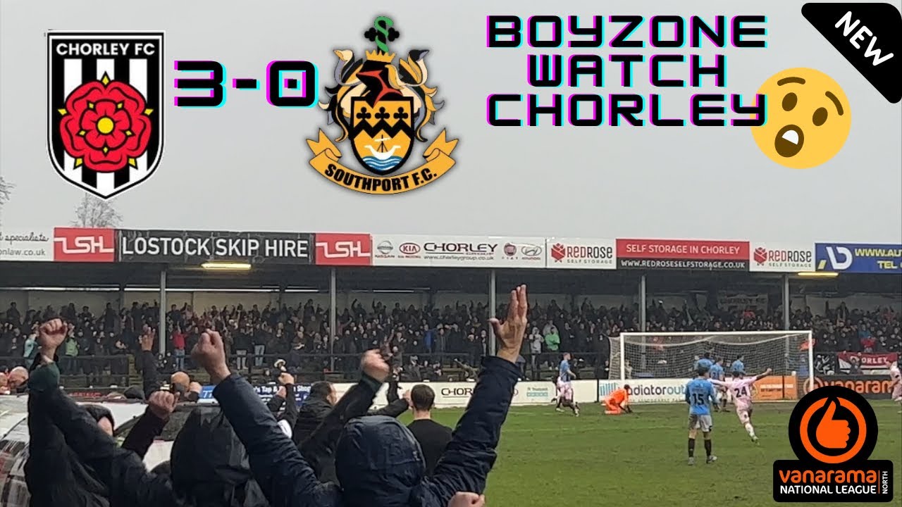 BOYZONE WATCH ON AS CHORLEY WIN LOCAL DERBY! Chorley 3-0 Southport