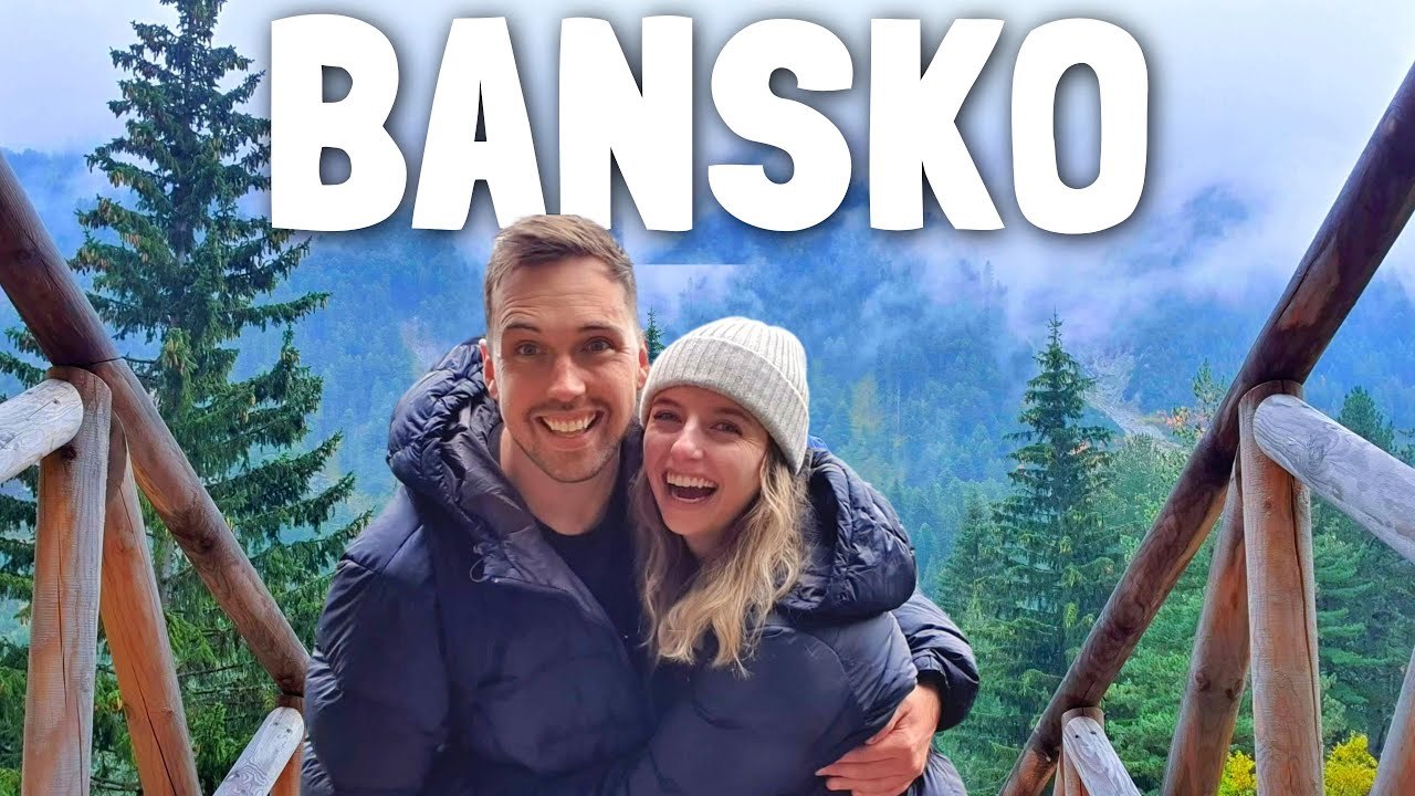 BUŁGARIA JEST NIEDOCENIANA! (Bansko to nasze ULUBIONE bułgarskie miasto!)