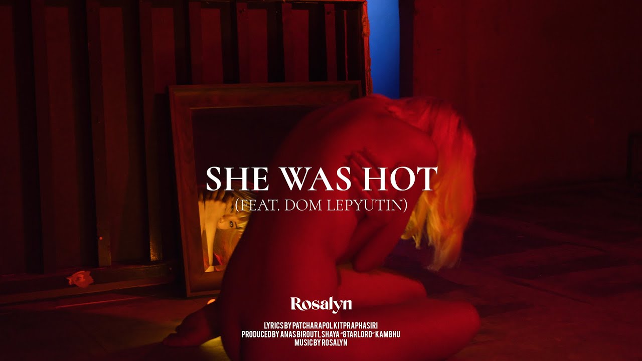 Rosalyn - She was hot Feat. Dom Lepyutin (Official Lyric Video)
