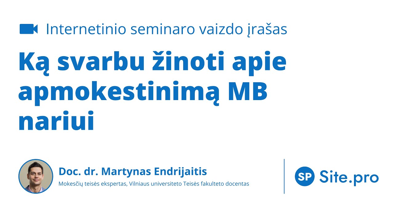 Ką svarbu žinoti apie apmokestinimą MB nariui