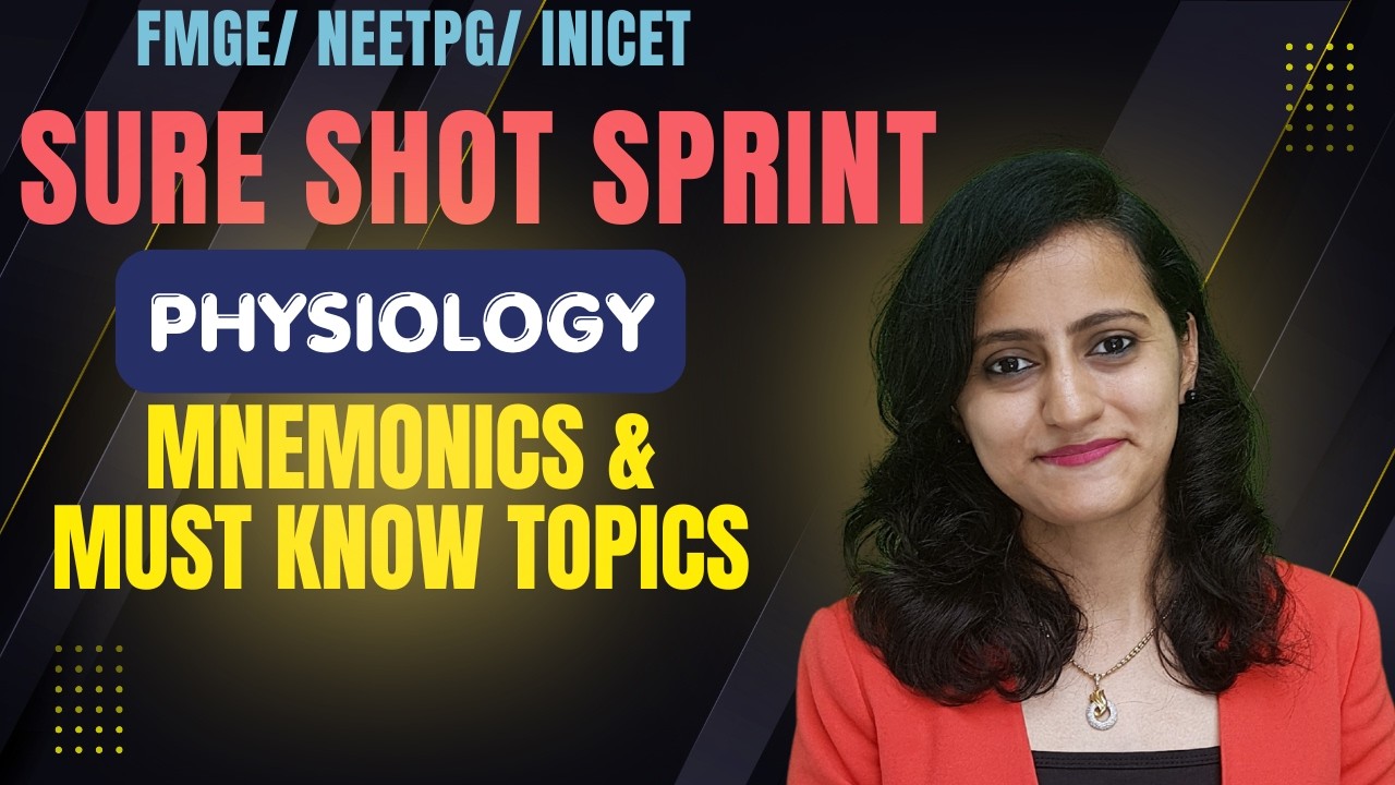 Physiology Sure Shot Sprint by Dr.Nikita | Mnemonics & Must-Know Topics for FMGE, NEET PG & INICET