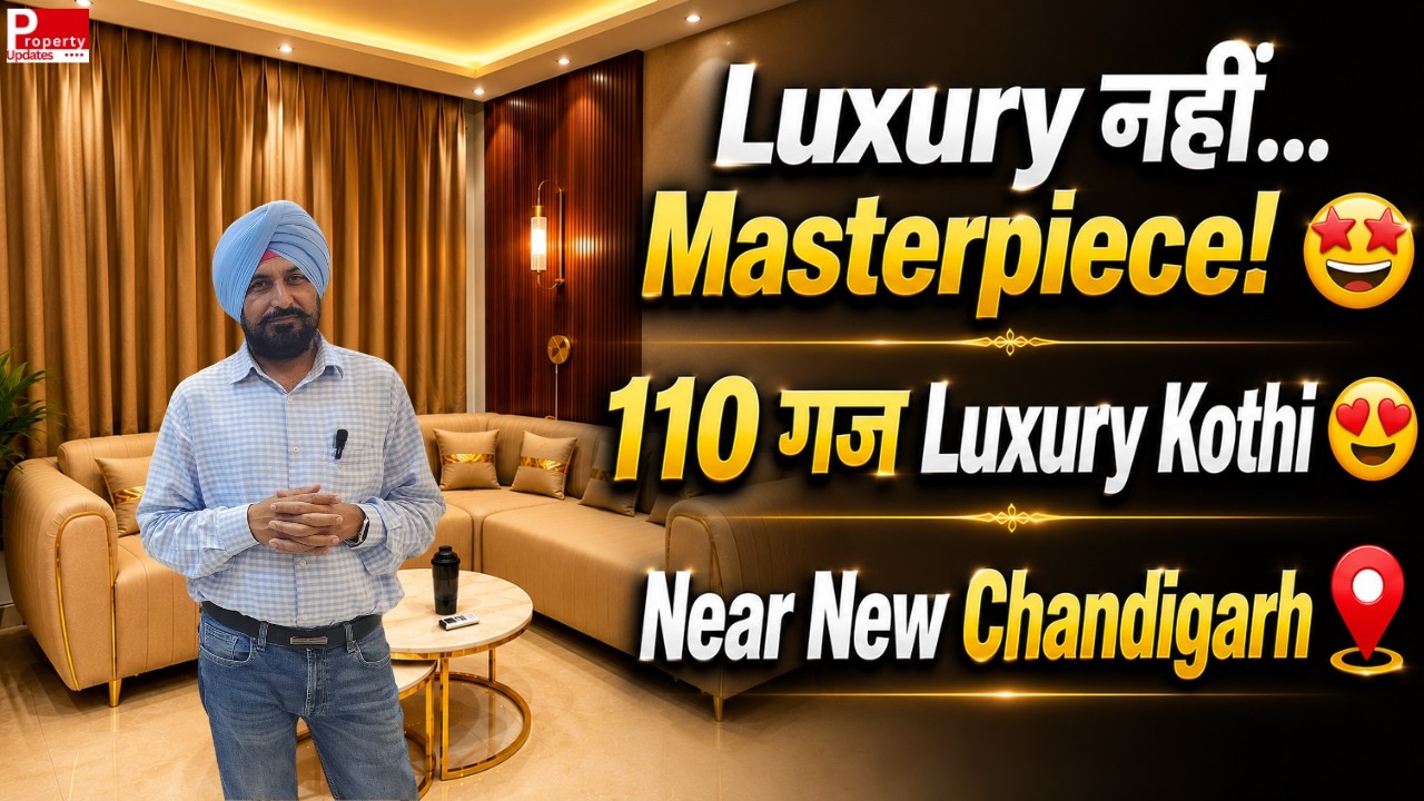 Bharatmala Expressway पर Ready to Move Luxury 3 BHK Kothi | 110 Gaj | Near New Chandigarh