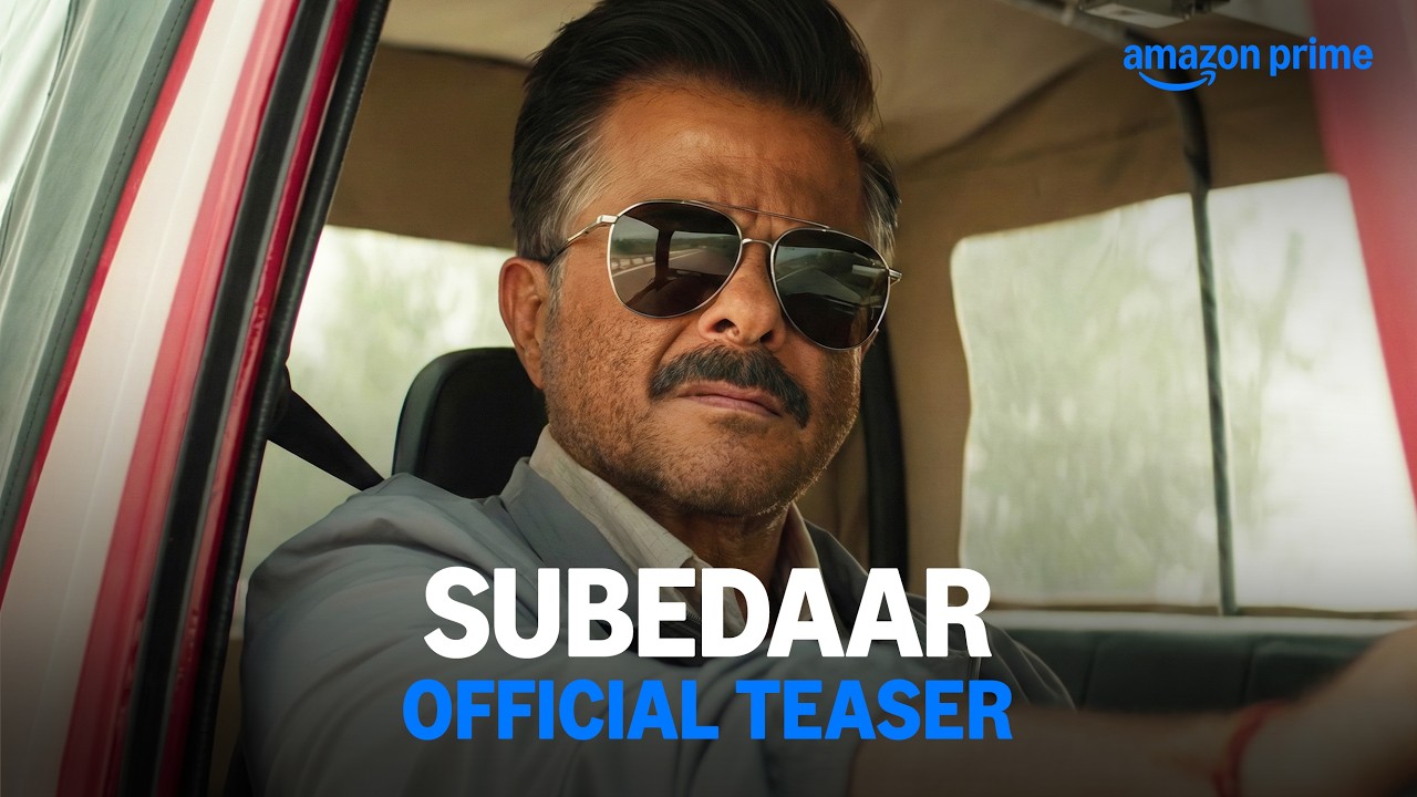 Subedaar - Official Teaser | Anil Kapoor, Radhikka Madan | Prime Video India