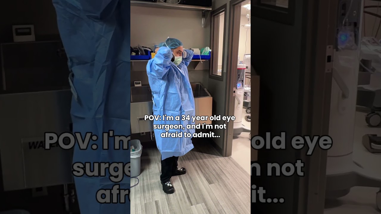 I'm a 34 year old eye surgeon, and I'm not afraid to admit...  #eyedoctor #eyesurgeon #doctor