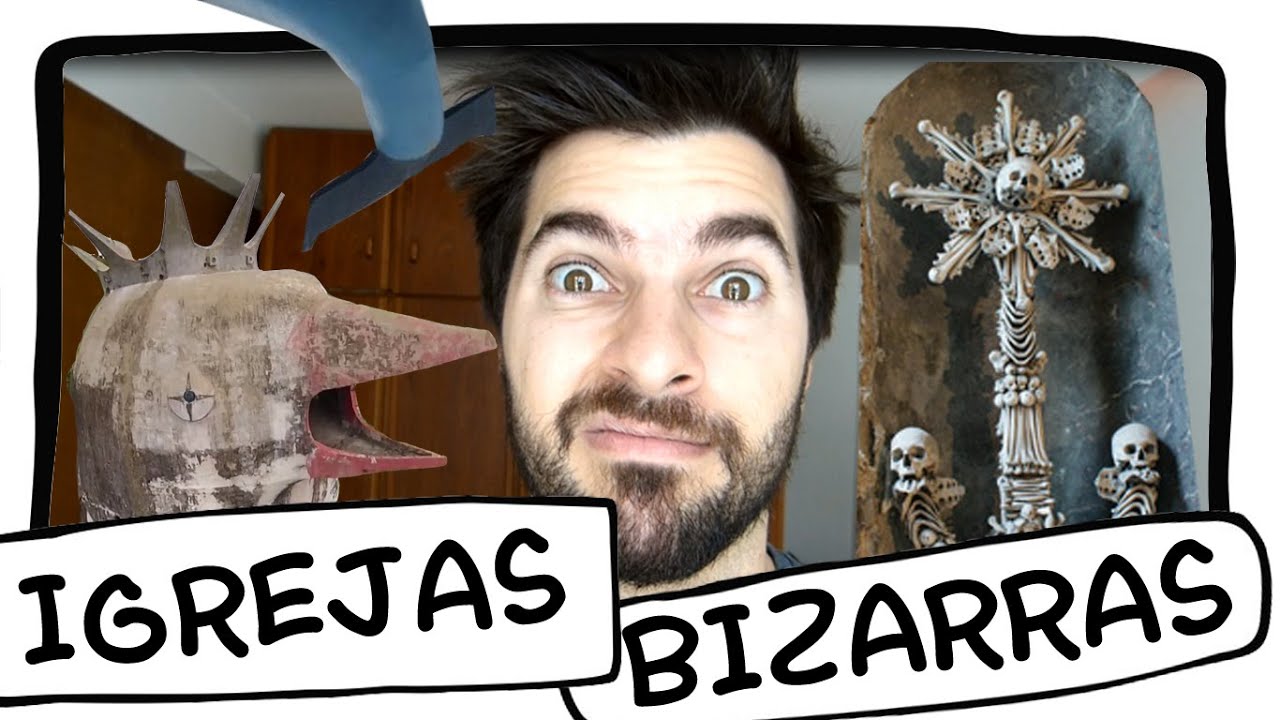 AS IGREJAS MAIS BIZARRAS!