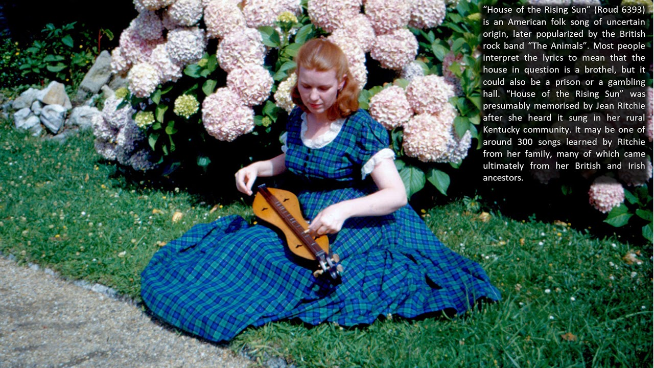 Jean Ritchie - House of the Rising Sun (Roud 6393)