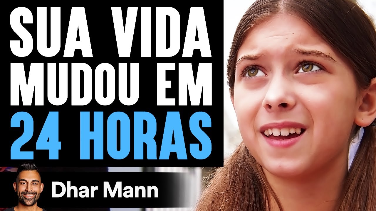Sua Vida Mudou Em 24 HORAS | Dhar Mann