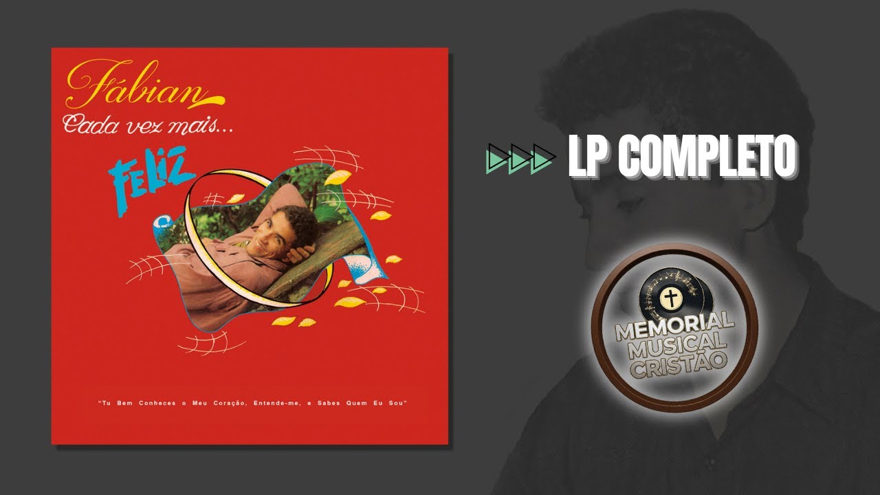 💿 FÁBIAN | CADA VEZ MAIS... FELIZ (LP Completo)