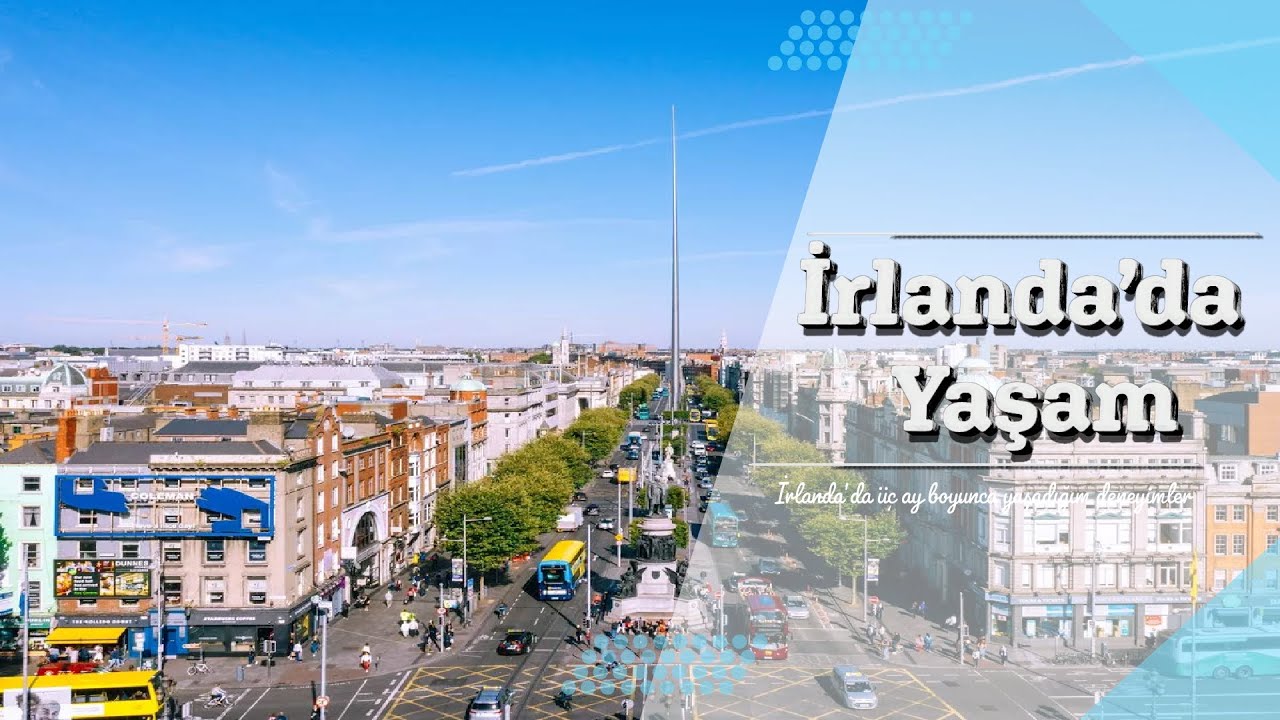 İrlanda'da Yaşam(Üçüncü Ay Deneyimlerim)